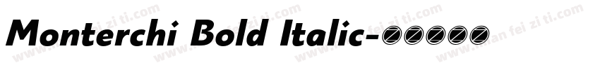 Monterchi Bold Italic字体转换